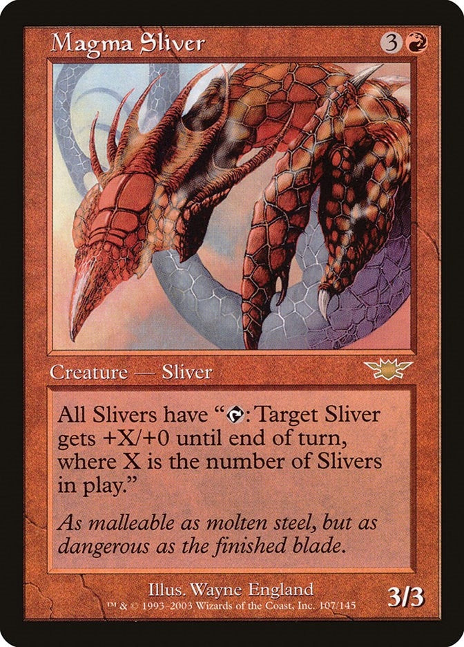 Magma Sliver (107) (LGN)