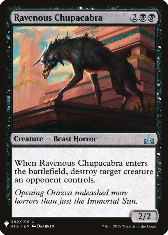 Ravenous Chupacabra (82) (LIST)