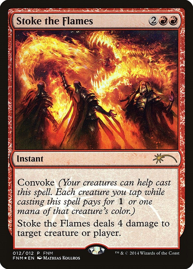 Stoke the Flames (12) (FNM)