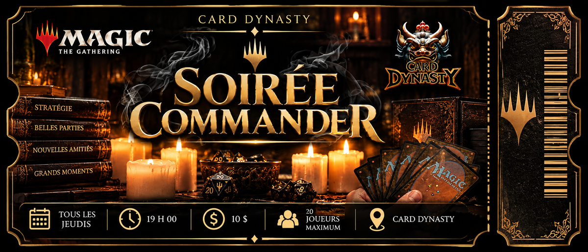 Soirée Commander Compétitive Entrée Jeudi 19:00 - EN PERSONNE