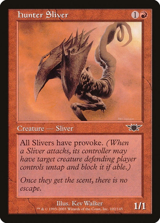 Hunter Sliver (102) (LGN)