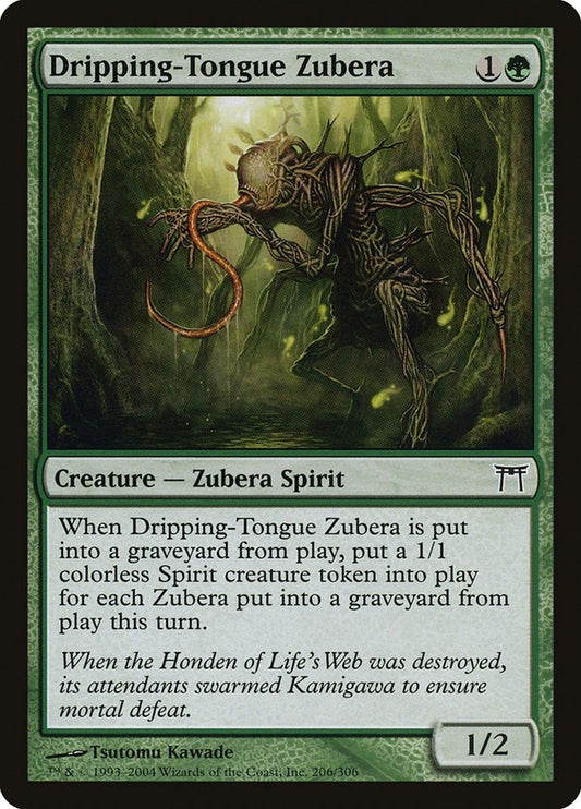 Dripping-Tongue Zubera (206) (CHK)