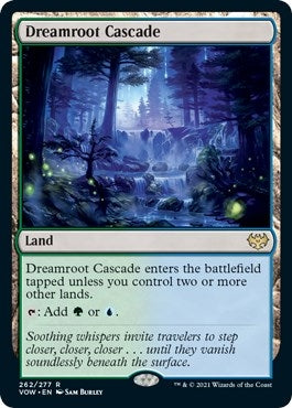 Dreamroot Cascade (262) (VOW)