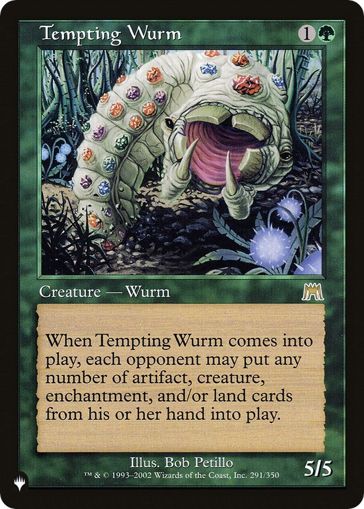 Tempting Wurm (291/350) (LIST)