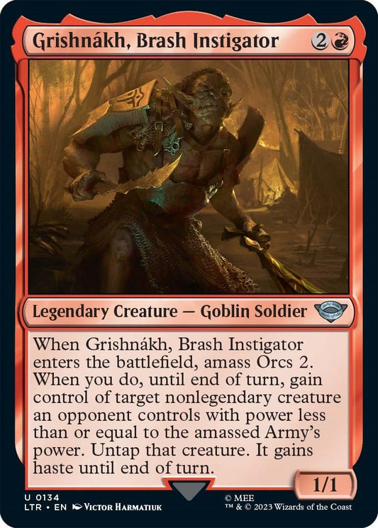Grishnakh, Brash Instigator (134) (LTR)