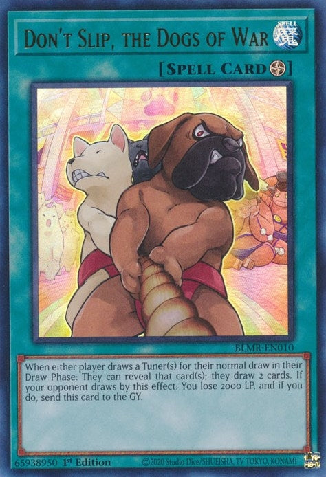 Don't Slip, the Dogs of War (BLMR-EN010) (BLMR)