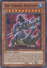 The Tyrant Neptune (CT08-EN018) (CT08)