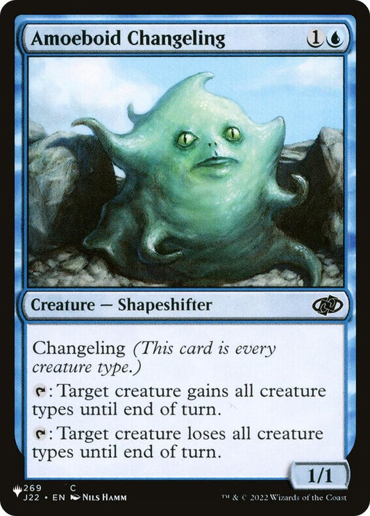 Amoeboid Changeling (J22) (269/051) (LIST)