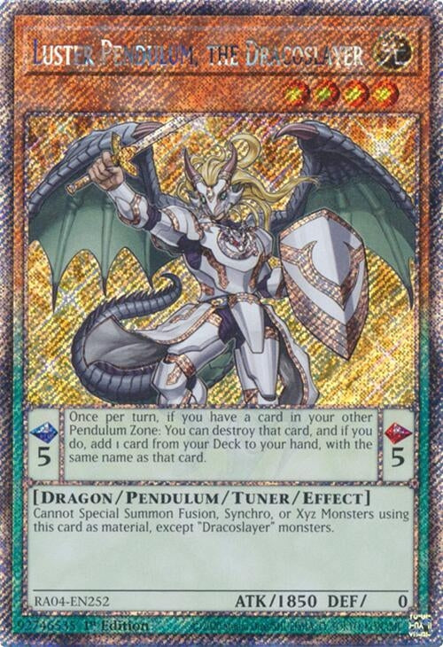 Luster Pendulum, the Dracoslayer (Platinum Secret Rare) (RA04-EN252)