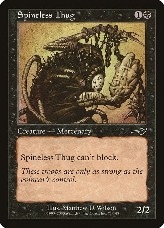 Spineless Thug (71) (NMS)