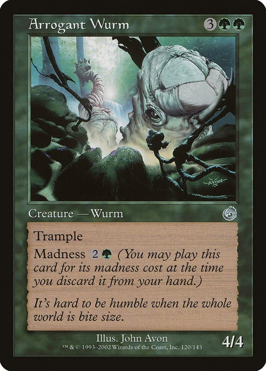 Arrogant Wurm (120) (TOR)